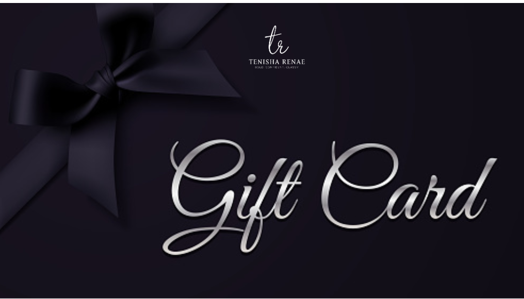 Tenisha Renae Gift Card